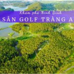 Sân Golf Tràng An Ninh Bình