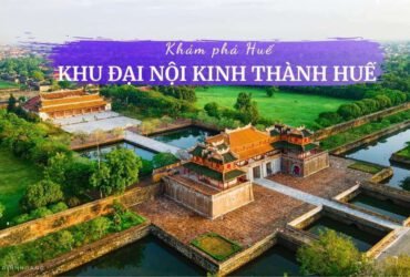 rEVIEW KHU ĐẠI NỘI KINH THÀNH HUẾ