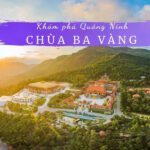 Review chùa Ba Vàng Quảng Ninh
